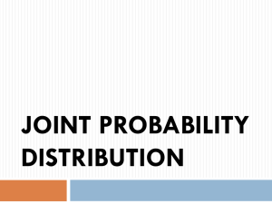 Joint Probability distribution Joint Probability Distributions