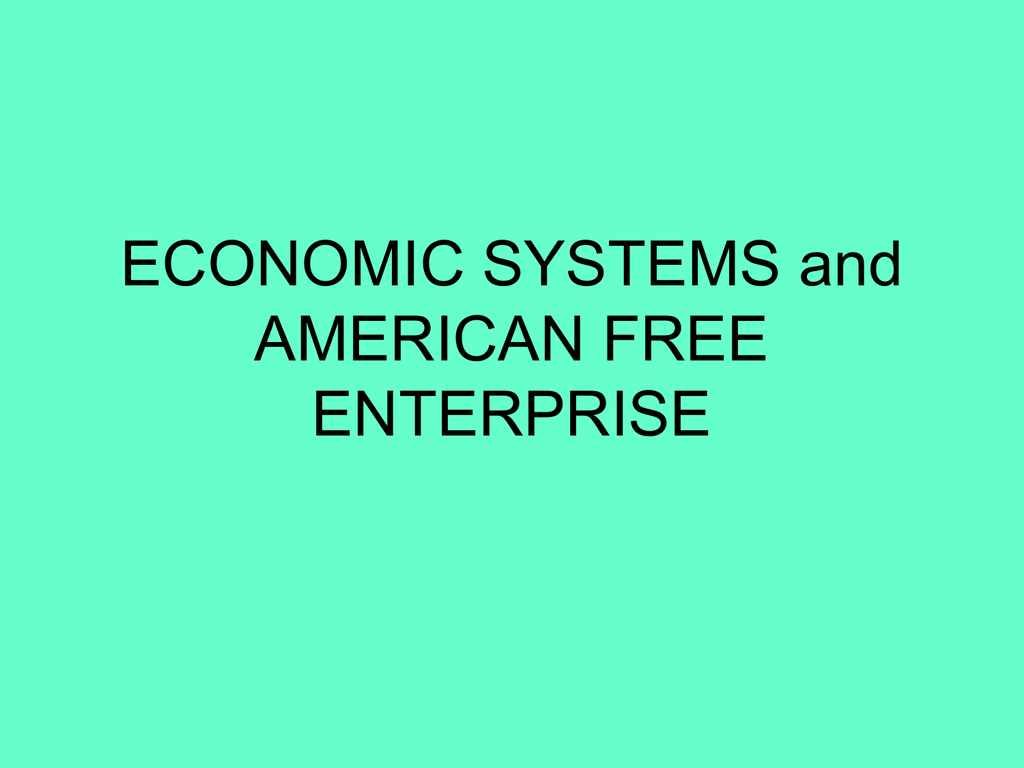 Which Economic System Has Free Enterprise