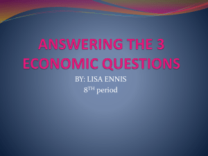 ANSWERING THE 3 ECONOMIC QUESTIONS