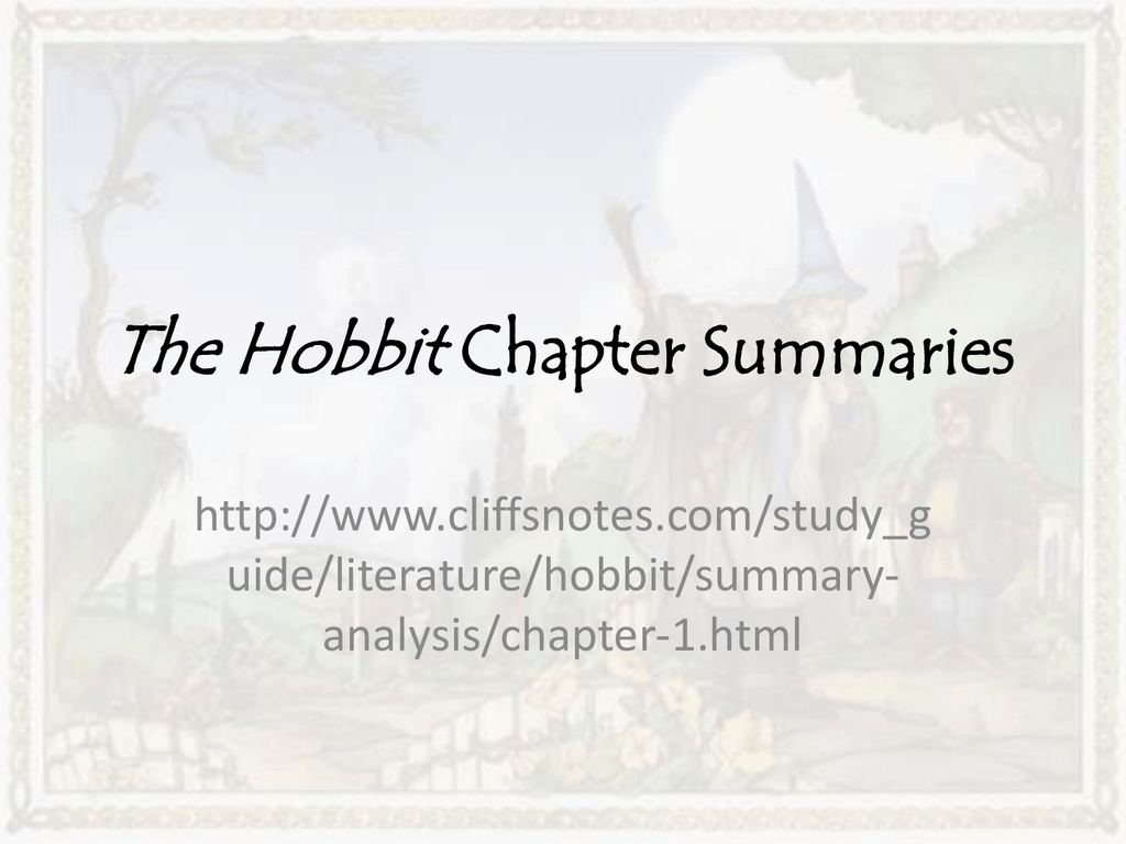 Hobbit Chapter Summaries