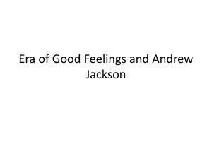 9_ Era of Good Feelings and Andrew Jackson