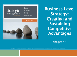 Business Level Strategy: Creating and Sustaining Competitive