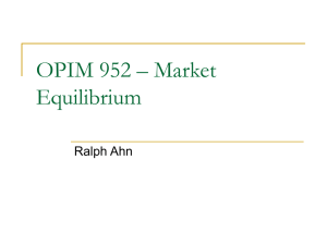 OPIM 952 – Market Equilibrium