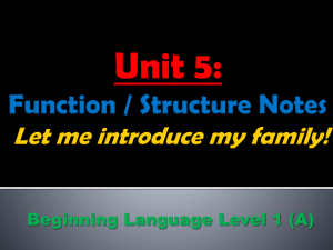 Unit 5 Structure Notes Let me intro my FAMILY
