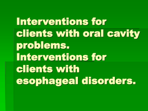 06 Interventions for clients with oral cavity problems. Interventions
