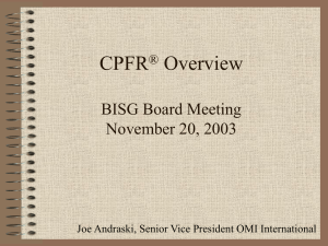 CPFR® Overview BISG Board Meeting November 20, 2003