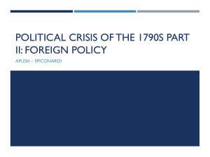Political Crisis of the 1790s Part II: Foreign Policy