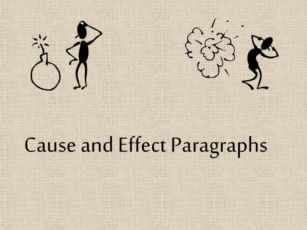 give an example of cause and effect