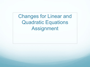Changes for Linear and Quadratics Assignment