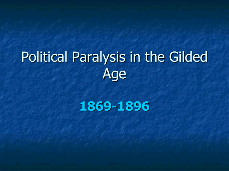 the-gilded-age-politics-1869-1896