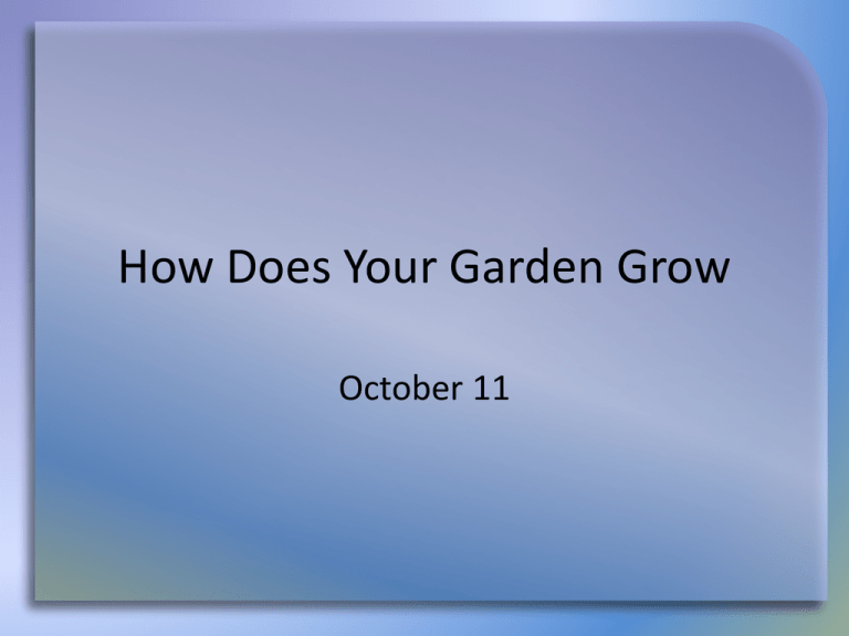 How Does Your Garden Grow