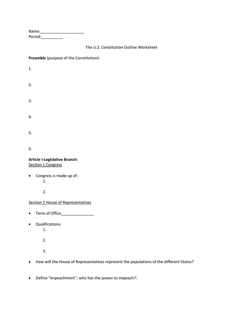 Name: Period:______ The U.S. Constitution Outline Worksheet Pertaining To The Us Constitution Worksheet