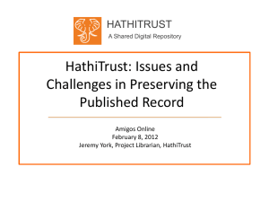 HathiTrust: Issues and Challenges in Preserving the Published Record