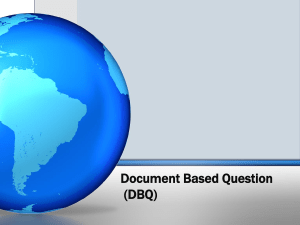 Document Based Question (DBQ) A Document Based Question