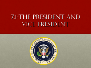 7.1 The President and Vice President