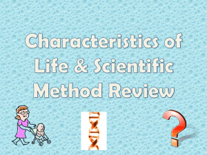 Characteristics of Life & Scientific Method Review