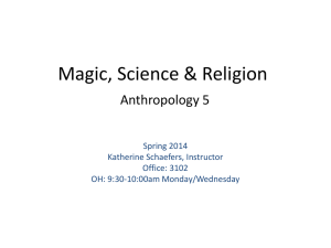 Anthropology 5 Magic, Science & Religion