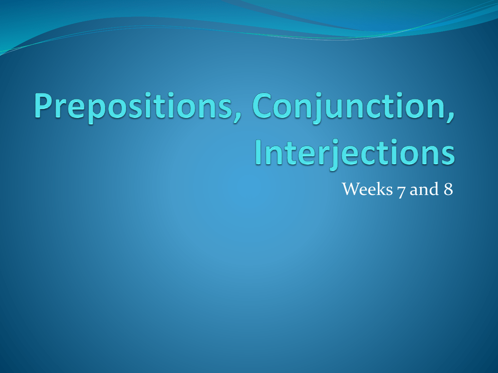 Conjunctions And Prepositions Exercises