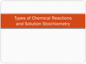 Chapter 4 Notes: Types of Reactions & Solution