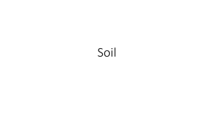 Soil