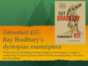 Fahrenheit 451: Ray Bradbury*s dystopian masterpiece