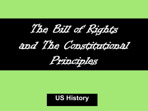The Bill of Rights and The Constitutional Principles