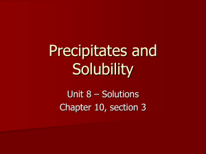 Precipitates & Solubility