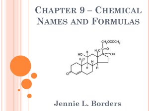 Chapter 9 * Chemical Names and Formulas