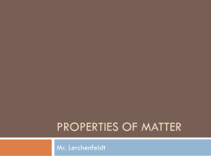 Properties of Matter - Mr. Lerchenfeldt's Classroom