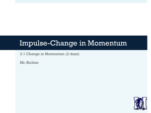 3.1 Impulse and Change in Momentum