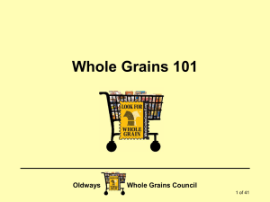 Whole Grains 101 - The Whole Grains Council