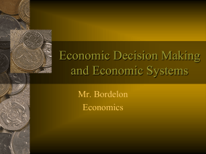 Economic Decision Making and Economic Systems