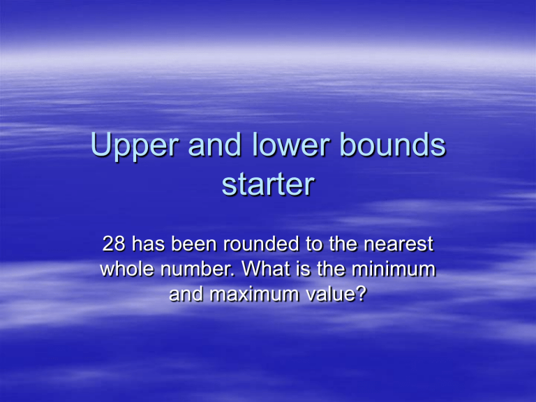 Upper And Lower Bounds