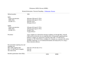 2-Butanone (MEK) Hexone (MIBK) Related Information: Chemical