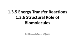 1.3.5 Energy Transfer Reactions 1.3.6 Structural Role of