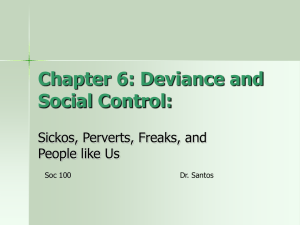 Chapter 6: Deviance and Social Control: