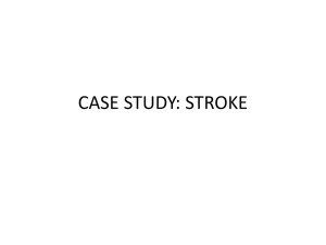 CASE STUDY: STROKE