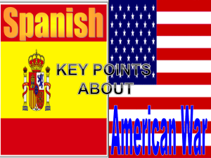 (Yellow Journalism) BATTLES OF THE SPANISH