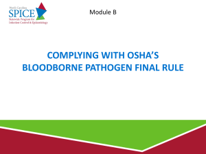 Complying with OSHA*s Bloodborne Pathogen Final Rule