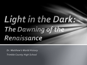 Light in the Dark: The Dawning of the Renaissance