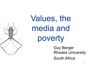 Values, the media and poverty.