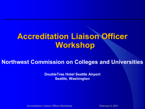 Accreditation Liaison Officer Workshop Northwest Commission on