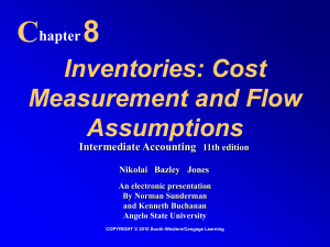 Inventories: Cost Measurement and Flow Assumptions