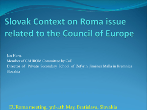 Slovak Context on Roma issue related to the Council of