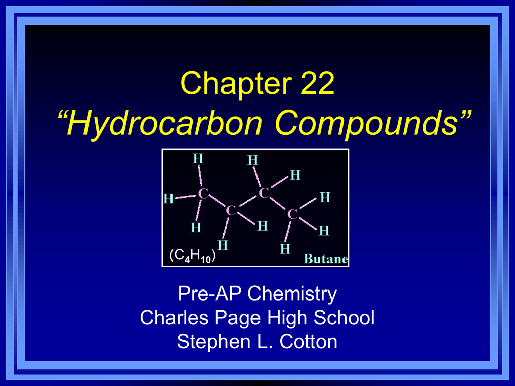 Chapter 22 Hydrocarbon Compounds