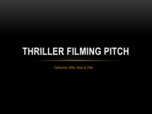 Thriller Filming Pitch