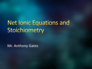 Net Ionic Equations and Stoichiometry