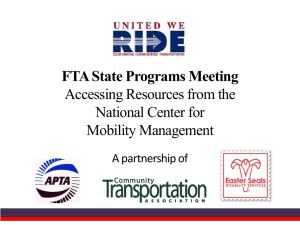 United We Ride and the National Centerfor Mobility