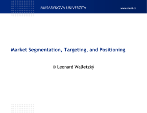 Chapter 6. Market Segmentation, Targeting, and Positioning for