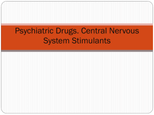 05 Phychiatric Drugs. Central Nervous System